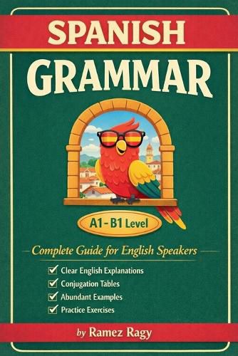 Cover image for Spanish Grammar Complete Guide for English Speakers