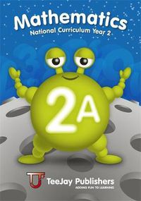 Cover image for TeeJay Mathematics National Curriculum Year 2 (2A) Second Edition
