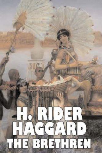 Cover image for The Brethren by H. Rider Haggard, Fiction, Fantasy, Historical, Action & Adventure, Fairy Tales, Folk Tales, Legends & Mythology