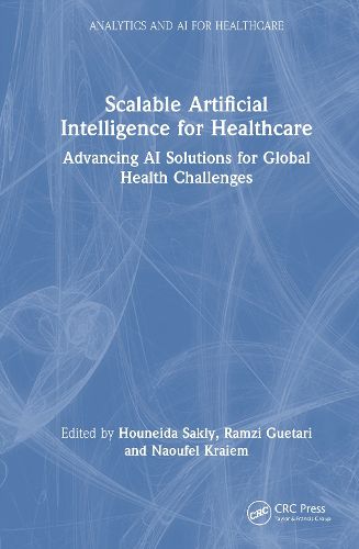 Cover image for Scalable Artificial Intelligence for Healthcare