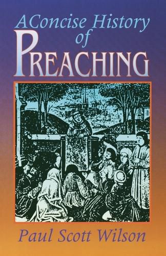 Cover image for A Concise History of Preaching