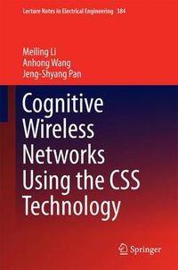 Cover image for Cognitive Wireless Networks Using the CSS Technology