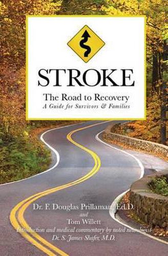 Cover image for Stroke: The Road to Recovery: A Guide for Survivors & Families