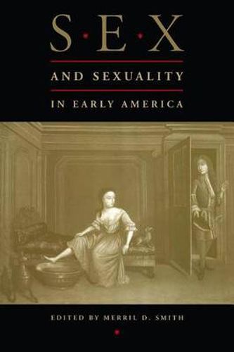 Cover image for Sex and Sexuality in Early America