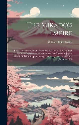 Cover image for The Mikado's Empire