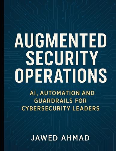 Cover image for Augmented Security Operations