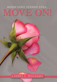 Cover image for When Love Stands Still, Move On!