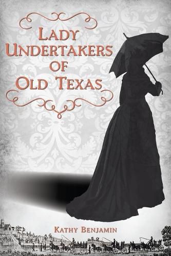 Cover image for Lady Undertakers of Old Texas