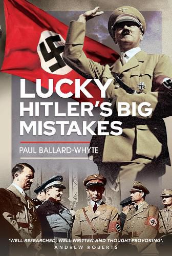 Lucky Hitler's Big Mistakes