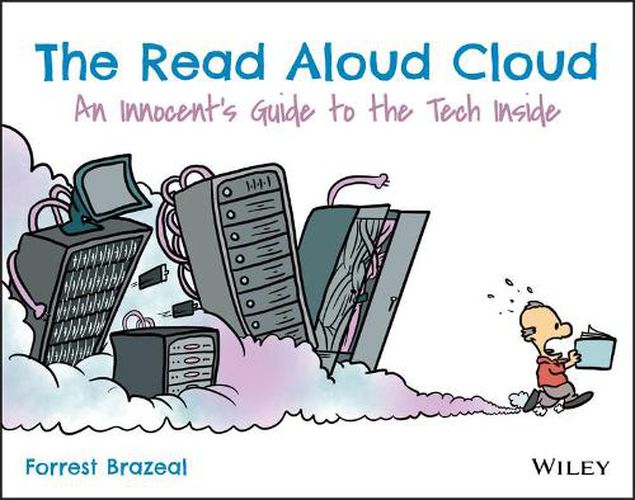 Cover image for The Read Aloud Cloud - An Innocent's Guide to the Tech Inside