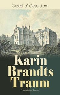 Cover image for Karin Brandts Traum (Historischer Roman)