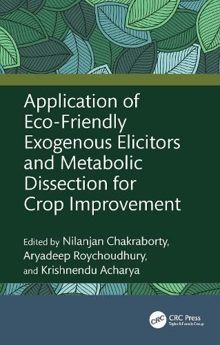 Cover image for Application of Eco-Friendly Exogenous Elicitors and Metabolic Dissection for Crop Improvement