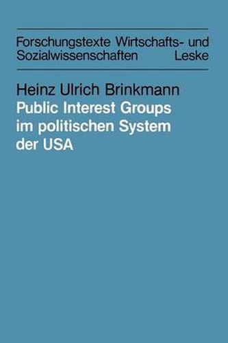 Cover image for Public Interest Groups Im Politischen System Der USA: Organisierbarkeit Und Einflusstechniken