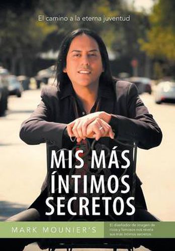 Cover image for MIS Mas Intimos Secretos: El Camino a la Eterna Juventud