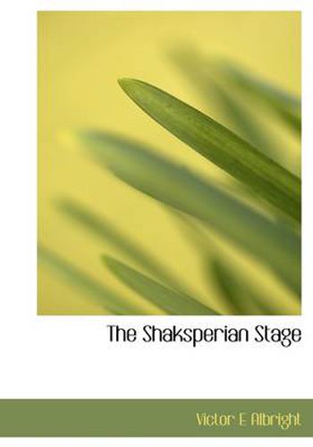Cover image for The Shaksperian Stage