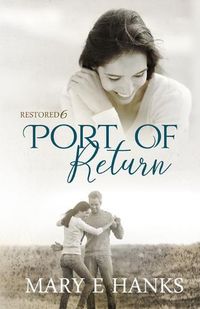 Cover image for Port of Return: Inspirational Christian Fiction