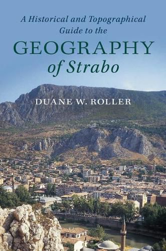 Cover image for A Historical and Topographical Guide to the Geography of Strabo