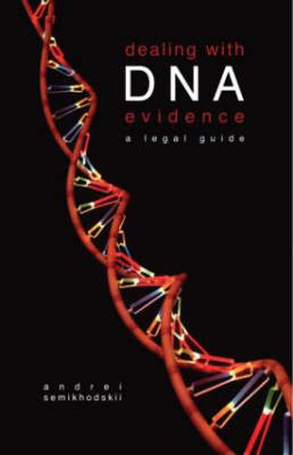 Cover image for Dealing with DNA Evidence: A Legal Guide