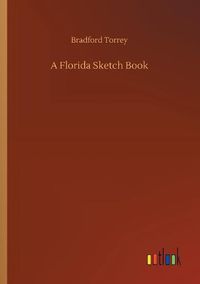 Cover image for A Florida Sketch Book