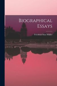 Cover image for Biographical Essays