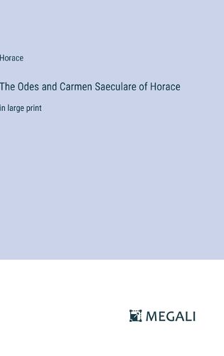 Cover image for The Odes and Carmen Saeculare of Horace