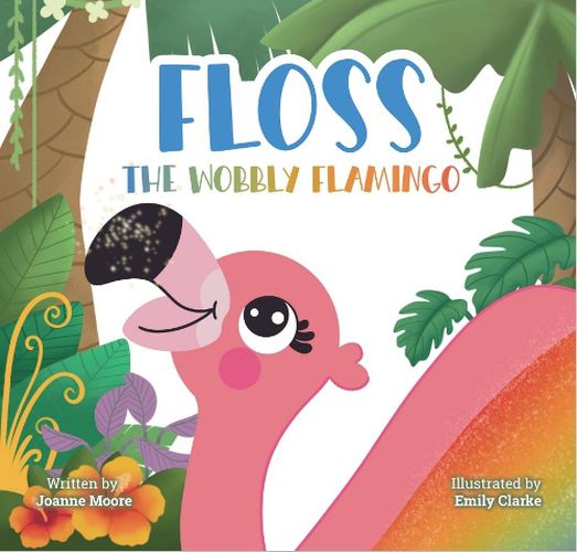 Cover image for Floss the Wobbly Flamingo