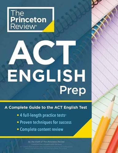 Cover image for Princeton Review ACT English Prep: 4 Practice Tests + Review + Strategy for the ACT English Section
