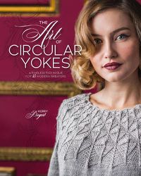 Cover image for The Art of Circular Yokes: A Timeless Technique for 15 Modern Sweaters