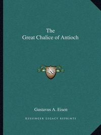 Cover image for The Great Chalice of Antioch