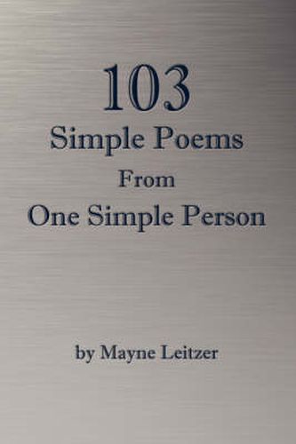 Cover image for 103 Simple Poems from One Simple Person
