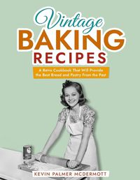 Cover image for Vintage Baking Recipes