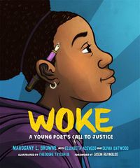 Cover image for Woke: A Young Poet's Call to Justice