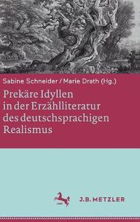 Cover image for Prekare Idyllen in der Erzahlliteratur des deutschsprachigen Realismus