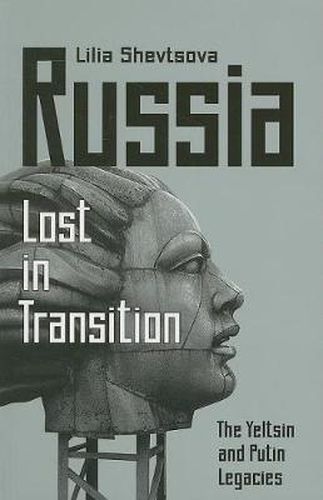 Cover image for Russia: Lost in Transition: The Yeltsin and Putin Legacies