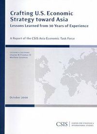 Cover image for Crafting U.S. Economic Strategy toward Asia: Lessons Learned from 30 Years of Experience