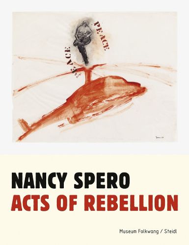 Cover image for Nancy Spero: Acts of Rebellion