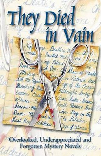 Cover image for They Died in Vain: Overlooked, Underappreciated and Forgotten Mystery Novels