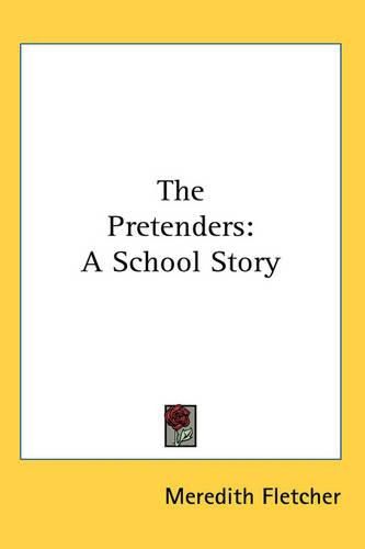 The Pretenders: A School Story