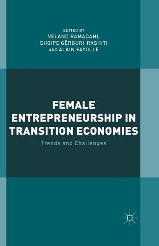 Cover image for Female Entrepreneurship in Transition Economies: Trends and Challenges