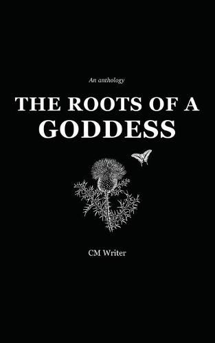 Cover image for The Roots of a Goddess: An Anthology