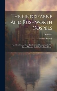 Cover image for The Lindisfarne And Rushworth Gospels