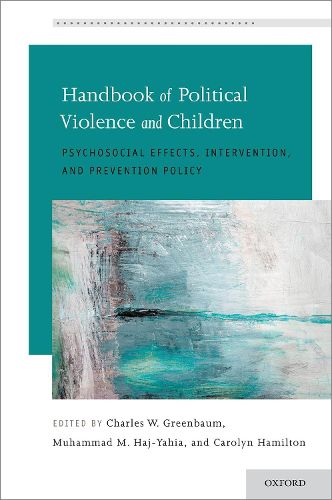 Cover image for Handbook of Political Violence and Children: Psychosocial Effects, Intervention, and Prevention Policy