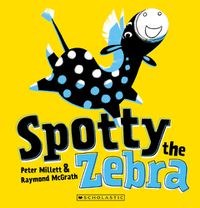 Cover image for Spotty the Zebra
