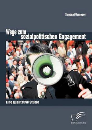 Cover image for Wege zum sozialpolitischen Engagement: Eine qualitative Studie