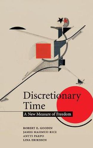 Discretionary Time: A New Measure of Freedom