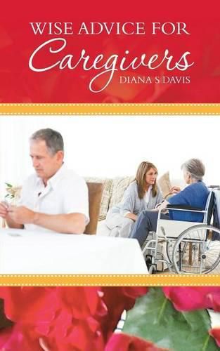 Wise Advice for Caregivers