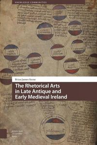 Cover image for The Rhetorical Arts in Late Antique and Early Medieval Ireland