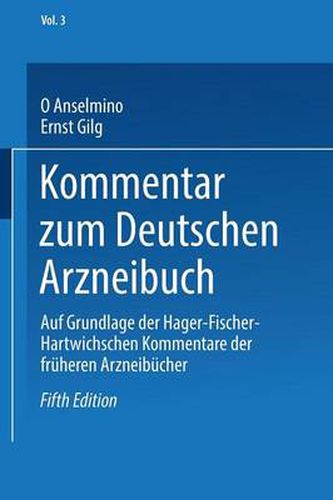 Kommentar Zum Deutschen Arzneibuch: Auf Grundlage Der Hager-Fischer-Hartwichschen Kommentare Der Fruheren Arzneibucher