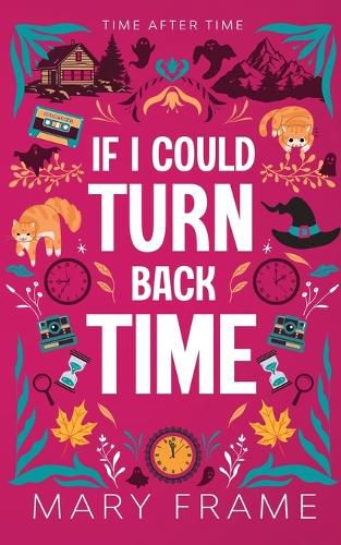 Cover image for If I Could Turn Back Time