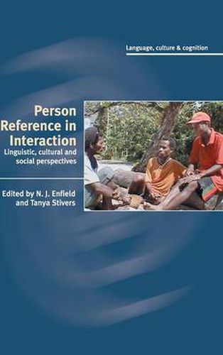 Cover image for Person Reference in Interaction: Linguistic, Cultural and Social Perspectives